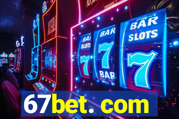 67bet. com